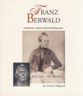 Franz Berwald. Ett liv – en konst.