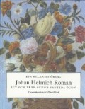 Johan Helmich Roman- Liv och verk genom samtida ögon